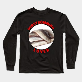 Surstromming Lover Long Sleeve T-Shirt